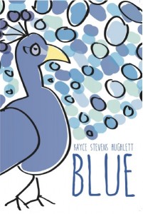Blue by Kayce Stevens Hughlett